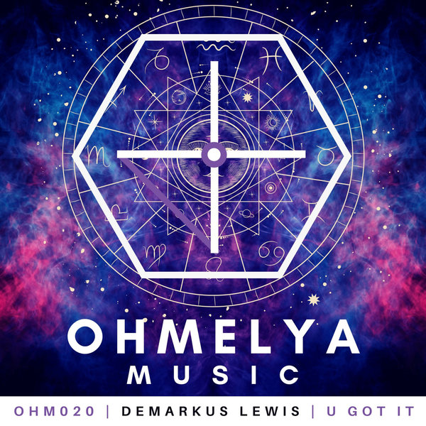 Demarkus Lewis - U Got It [OHM020]